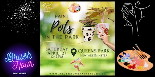 Paint Pots in the Park - QUEENS PARK, NEW WESTMINSTER