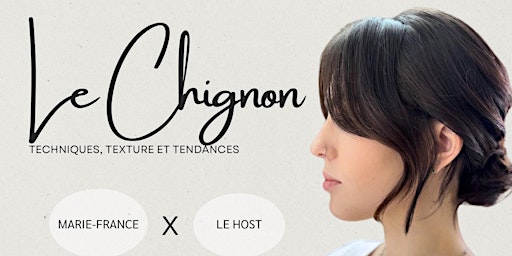 Hauptbild für Le Chignon: Techniques, Textures et Tendances