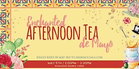 Enchanted Afternoon Tea de Mayo