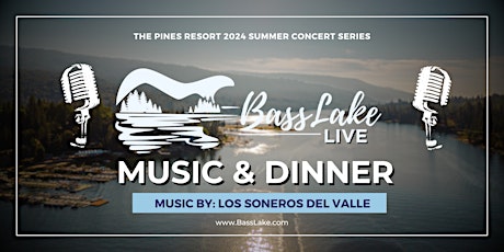 Imagen principal de Bass Lake Live  - Dinner & Music  (Los Soneros Del Valle)