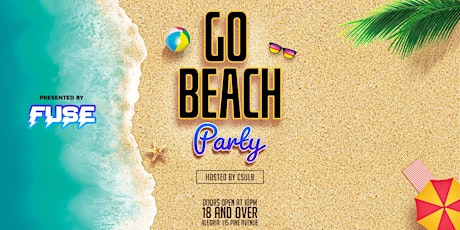 FUSE: Go Beach Party 18+ inside Alegria in downtown Long Beach, CA!