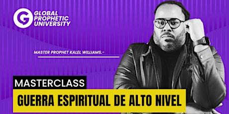 MASTERCLASS GUERRA ESPIRITUAL DE ALTO NIVEL.-