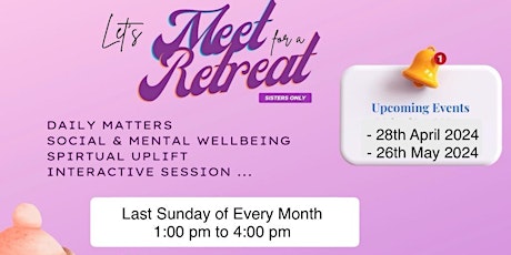 Let’s Meet for a Retreat - sisters only