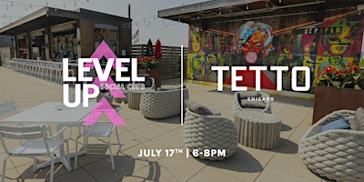 Primaire afbeelding van Level Up Social Club - Networking Event @ Tetto Rooftop