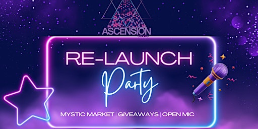 Primaire afbeelding van Ascension Relaunch Party, Mystic Market & Open Mic