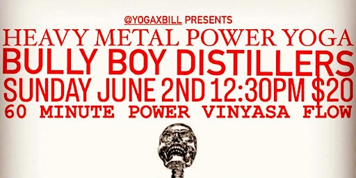 Primaire afbeelding van Heavy Metal Yoga at Bully Boy Distillers