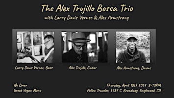 Alex Trujillo Bossa Trio with Larry Vernec primary image