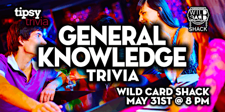 Airdrie: Wild Card Shack - General Knowledge Trivia Night - May 31, 8pm