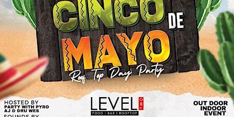 Cinco De Mayo Rooftop/Indoor Party