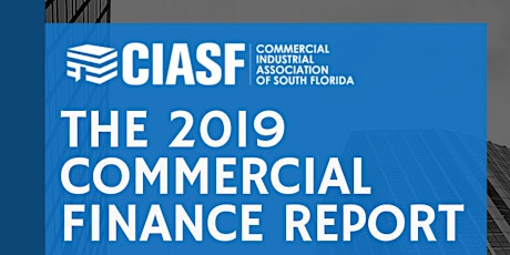 The 2019 Commercial Finance Report | A Signature CIASF Event primary image