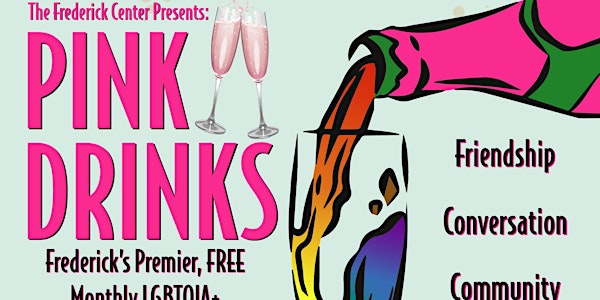 Pink Drinks: Frederick’s LGBTQIA+ Social Mixer - Friday, 17 May 2024