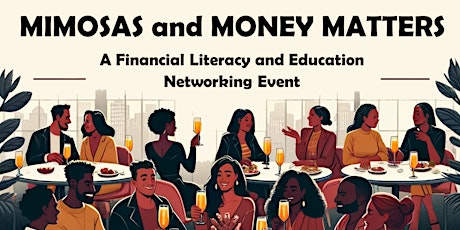 Mimosas and Money Matters