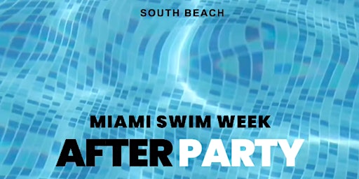 THE MODEL EXPERIENCE PRESENTS: MIAMI SWIM WEEK AFTER PARTY