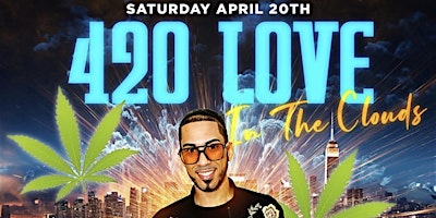 420 LOVE IN THE CLOUDS PARTY!!! primary image