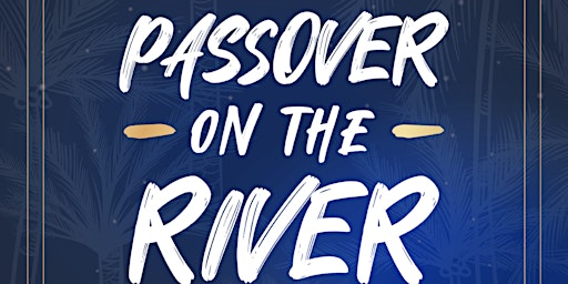 Imagen principal de Passover On The River @ Kiki On The River