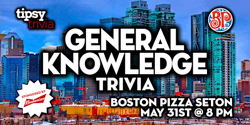 Primaire afbeelding van Calgary: Boston Pizza Seton - General Knowledge Trivia Night - May 31, 8pm