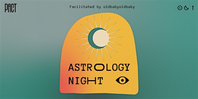 Astrology Night @PACT  primärbild