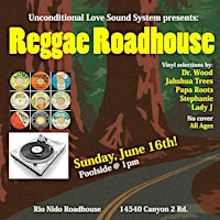 Primaire afbeelding van Reggae Roadhouse--Summer DJ sessions by the pool!
