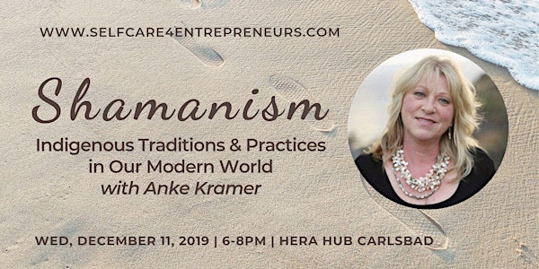 "Shamanism in our Modern World" with Anke Kramer