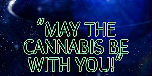 Immagine principale di "May The Cannabis Be With You " 