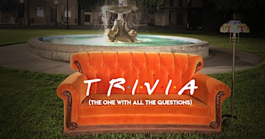 Primaire afbeelding van THE ONE WITH ALL THE QUESTIONS Trivia [NEWPORT]