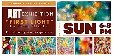 "First Light" - Solo Art Exhibition by Tony Clarke