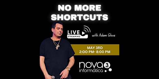Imagem principal do evento No More Shortcuts LIVE Podcast Hosted By: Adam Glove