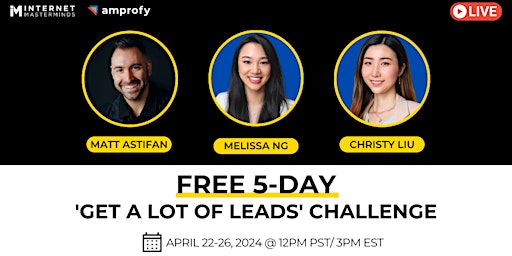 Imagen principal de Marketing Training - Get A Lot of Leads - 5 Day Online Challenge