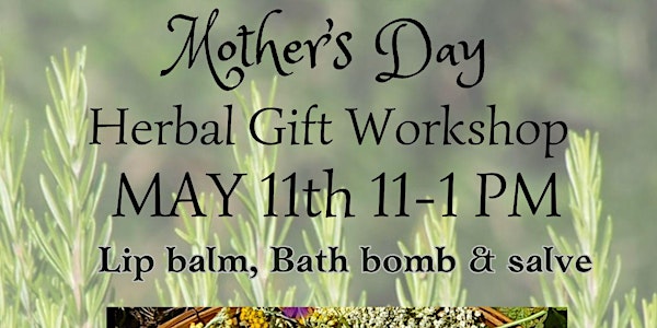 MOTHER'S DAY HERBAL SKINCARE GIFT MAKING WORKSHOP FROM SEED 2 SKIN
