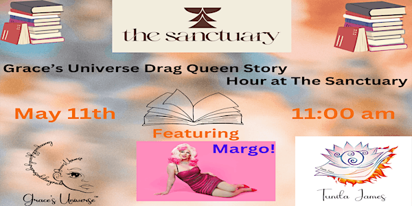 Grace’s Universe Drag Queen Story Hour at The Sanctuary!