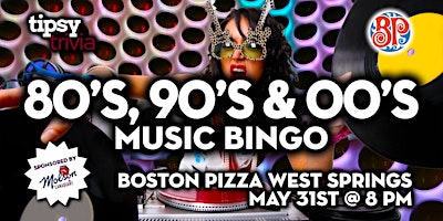Calgary: Boston Pizza West Springs - 80's, 90's & 00's Bingo - May 31, 8pm primary image