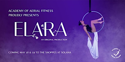 Immagine principale di Elara-Act 2-Sunday 19th, Academy of Aerial Fitness original production 