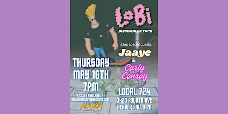 Dissembler Tour w/ LoBi, Jaaye, & Carly Conroy LIVE @ Local 724
