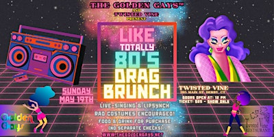 Derby CT - Like, Totally 80’s Drag Brunch n Stuff - Twisted Vine primary image