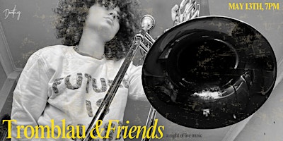 Imagem principal do evento Tromblau&Friends: a night of live music at Dorothy
