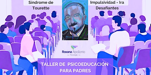 TALLER DE PSICOEDUCACIÓN PARA PADRES  CON HIJOS CON TICS  E IMPULSIVIDAD primary image