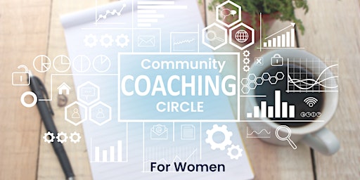 Primaire afbeelding van Community Coaching Circle for Women
