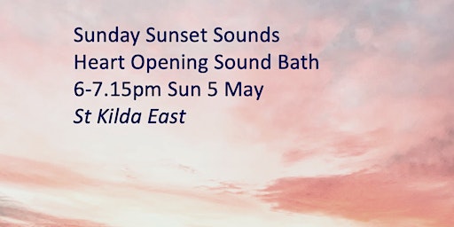 Imagen principal de Sound Healing - Sunday Sunset Sounds  - Heart Opening