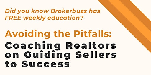 Primaire afbeelding van Avoiding the Pitfalls: Coaching Realtors on Guiding Sellers to Success