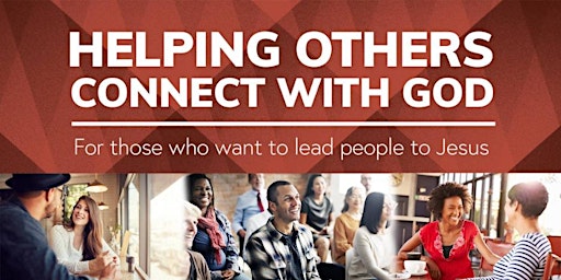Imagem principal de Helping Others Connect with God - Evangelism Training