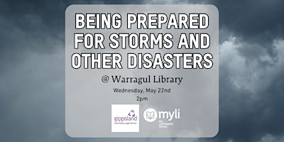 Imagem principal do evento Being Prepared for Storms and Other Disasters @ Warragul Library