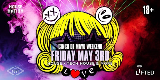 HOUSE NATION-CINCO DE HOUSE PARTY, AT YOST THEATER IN ORANGE COUNTY 18+ primary image