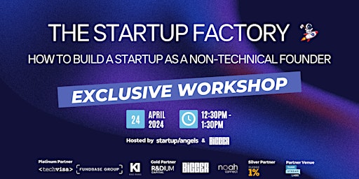 Hauptbild für Startup Factory: How to Build a Startup as a Non-Technical Founder