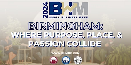 Birmingham: A Place of Purpose, Place, & Passion