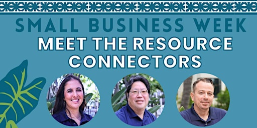 Small Business Week: Meet the City and County of Honolulu's Resource Connectors primary image