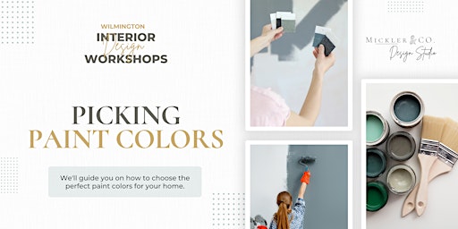 Picking Paint Colors April 24- Interior Design Workshop primary image