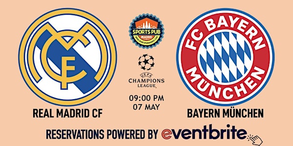 Real Madrid v Bayern München | Champions League - Sports Pub La Latina