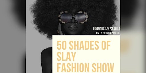 Primaire afbeelding van 50 Shades of Slay - (Spring/Summer) Fashion Show 2024