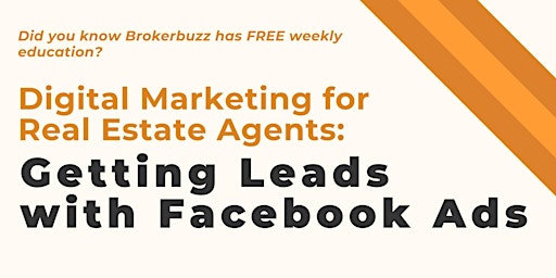 Primaire afbeelding van Digital Marketing 101 for Real Estate Agents: Getting Leads with Meta Ads