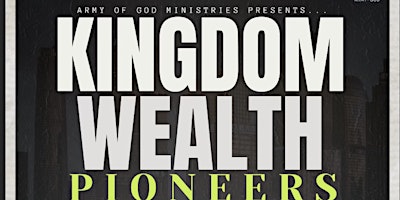 Kingdom Wealth Pioneers primary image